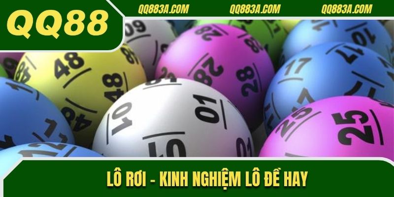 Lô rơi - Kinh nghiệm lô đề hay